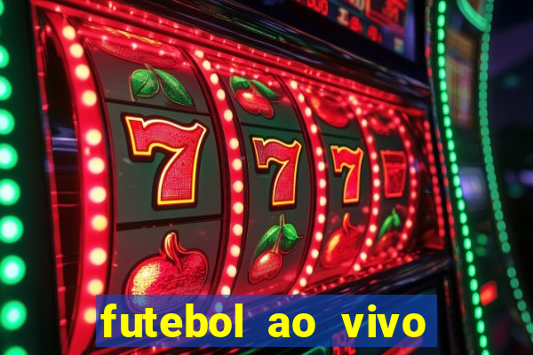 futebol ao vivo multi canais